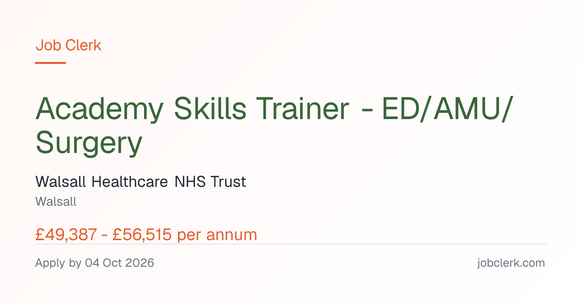 Academy Skills Trainer -… — Manor Learning and… NHS Job — ED/AMU/