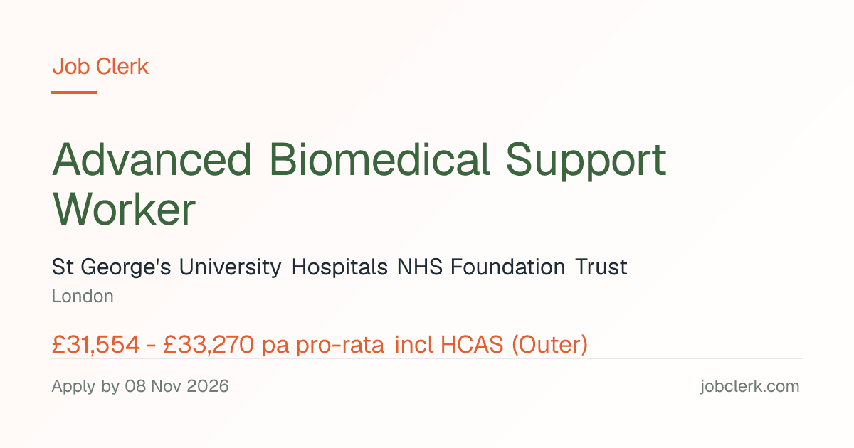 Advanced Biomedical Support Worker — London NHS Job — 37.5h, 8 Nov