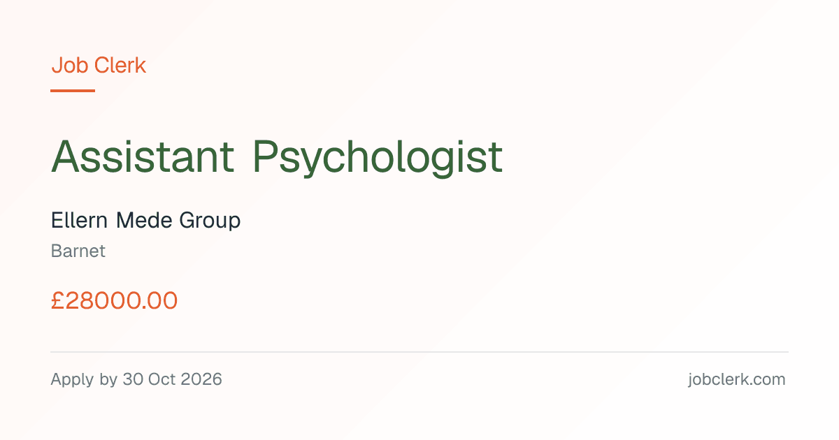 Assistant Psychologist — Ellern Mede Group — Barnet NHS Job — 30 Oct