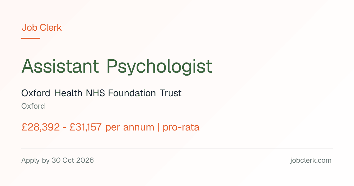 Assistant Psychologist — Oxford NHS Job — Sapphire Ward, fixed term