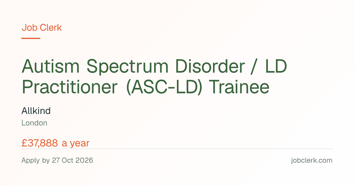 Autism Spectrum Disorder / LD Practitioner… — London NHS Job — 27 Oct
