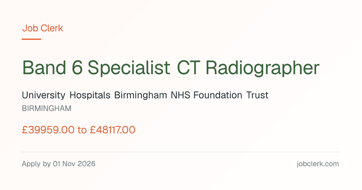 Band 6 Specialist CT Radiographer — Queen Elizabeth Hospital NHS Job