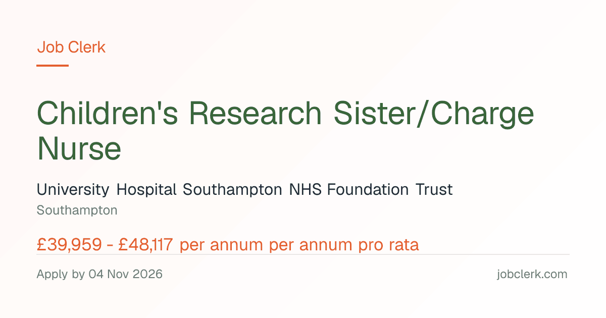 Children's Research Sister/Charge… — NIHR Clinical Research… NHS Job