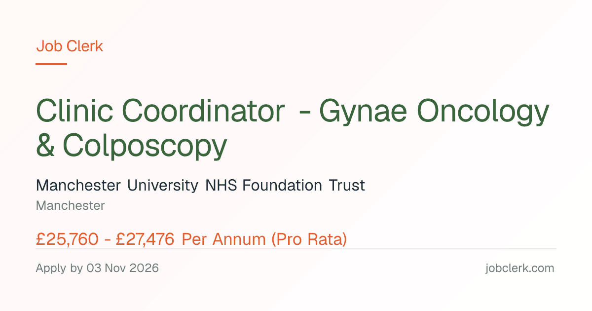 Clinic Coordinator - Gynae… — Oncology & Colposcopy Team NHS Job