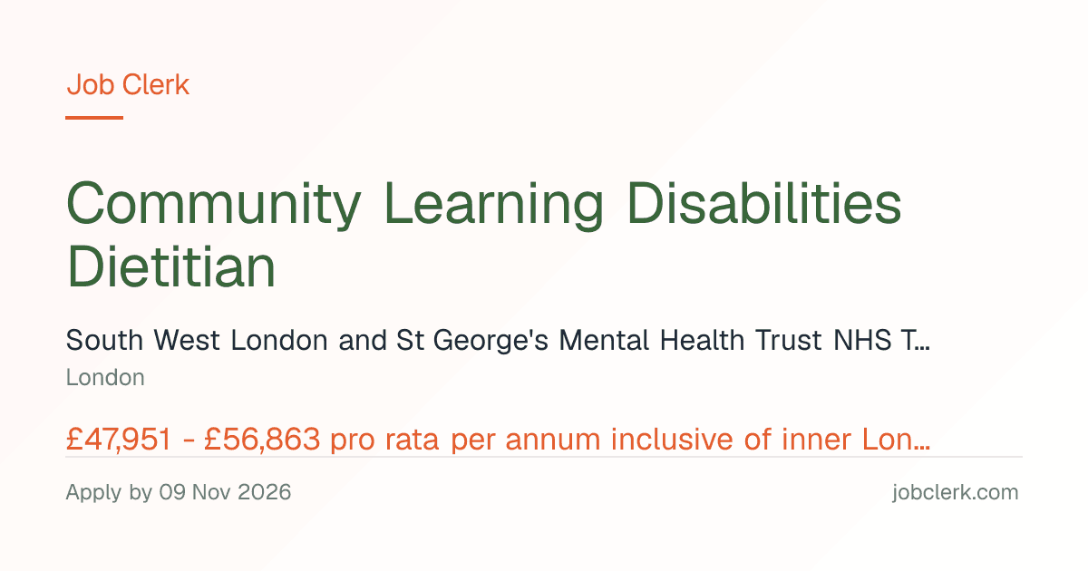 Community Learning Disabilities Dietitian — London NHS Job — 30h