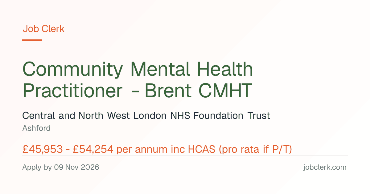 Community Mental Health Practitioner - Brent CMHT — NHS Job — 37.5h
