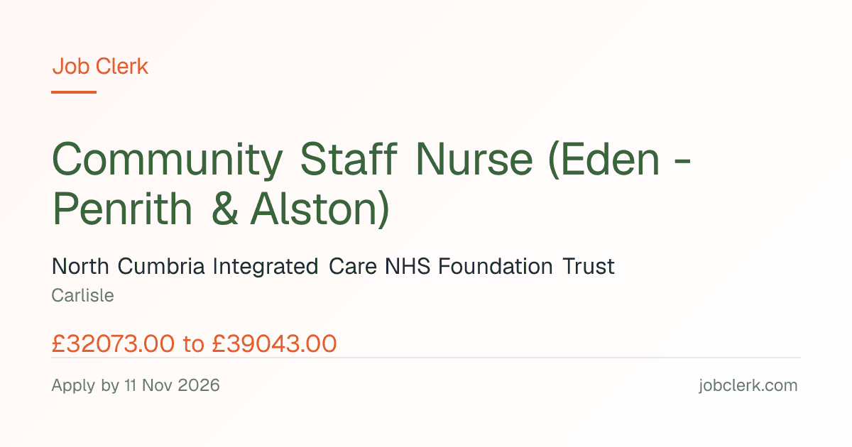 Community Staff Nurse (Eden - Penrith & Alston) — Carlisle NHS Job