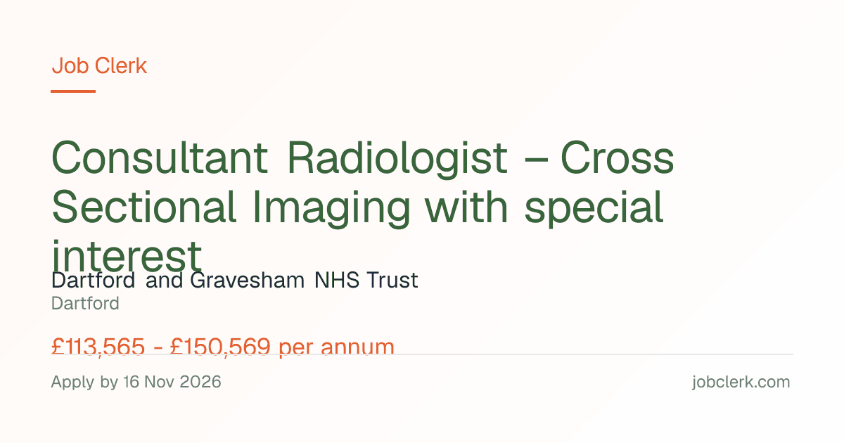Consultant Radiol… — Darent Valley Hospital NHS Job — Cross Sectional…