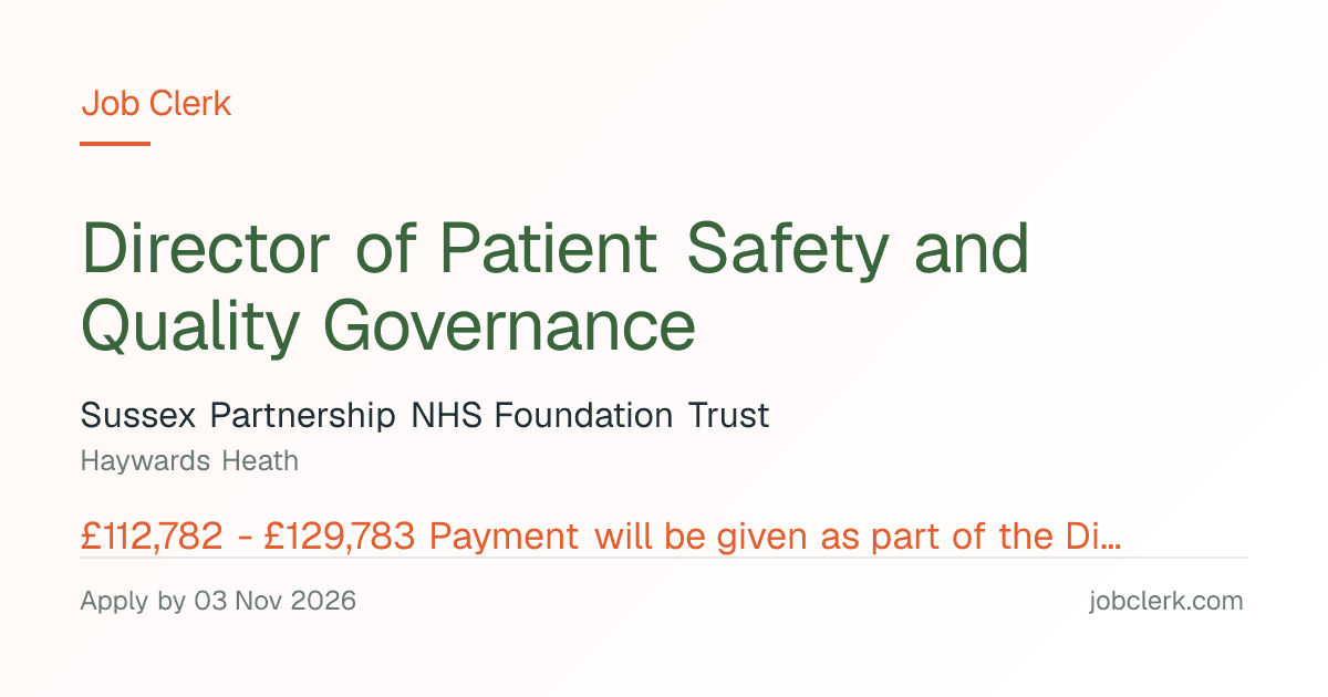Director of Patient Safety and… — Quality Governance and Ward NHS Job