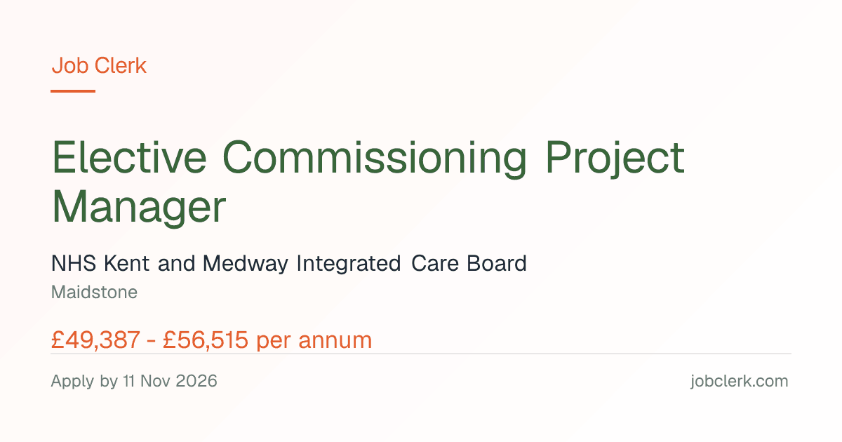 Elective Commissioning Project Manager — Maidstone NHS Job — 37.5h