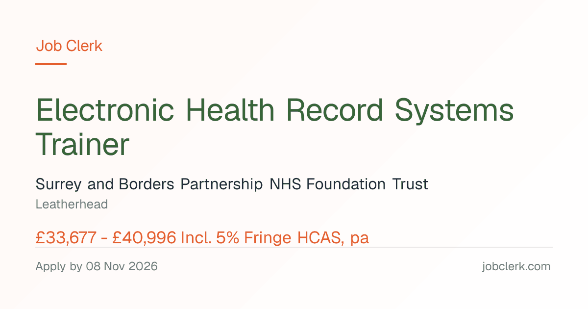 Electronic Health Record Systems Trainer — Leatherhead NHS Job — 37.5h