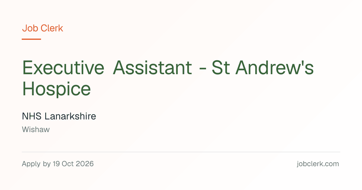 Executive Assistant - St Andrew's Hospice — Wishaw NHS Job — part time