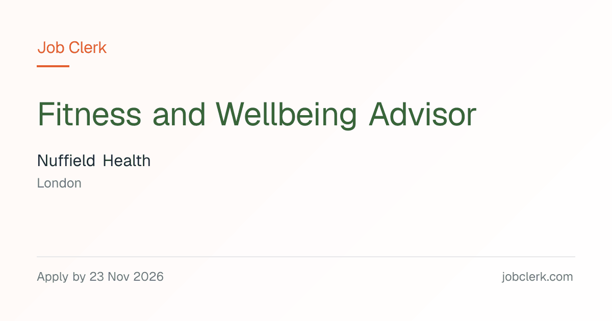 Fitness and Wellbeing Advisor — London NHS Job — part time, 23 Nov