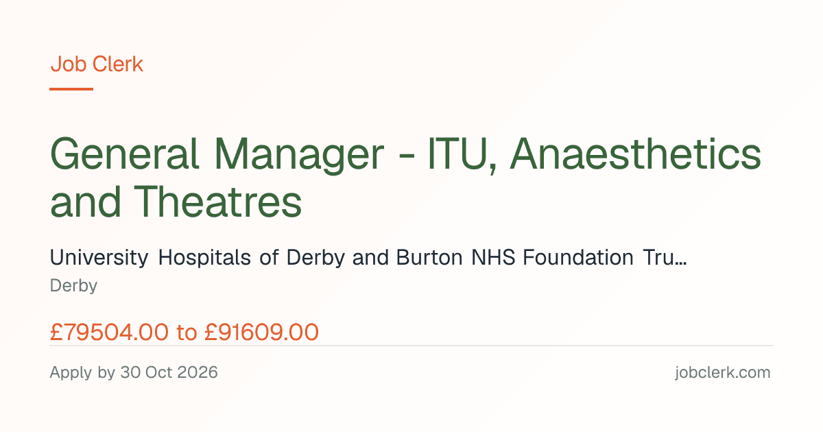 General Manager - ITU,… — UHDB. The Business Unit NHS Job — 37.5h