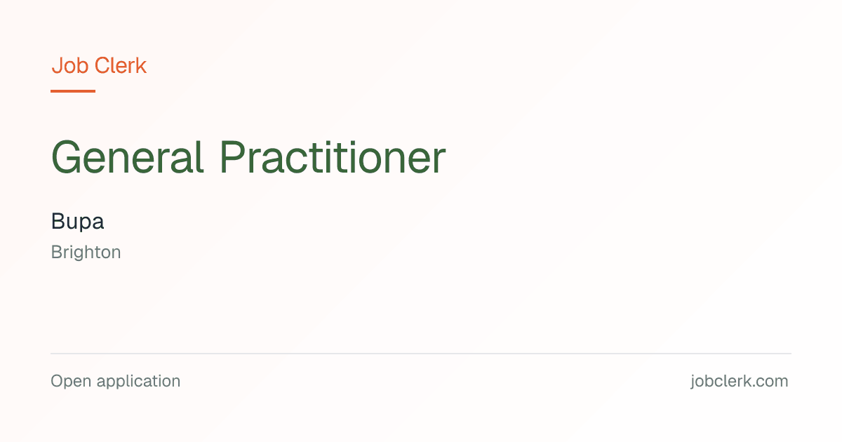 General Practitioner — Bupa — Brighton NHS Job — part time | Job Clerk