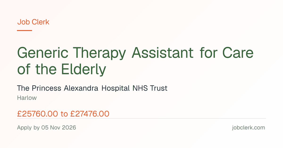 Generic Therapy Assistant for Care of the Elderly — Harlow NHS Job