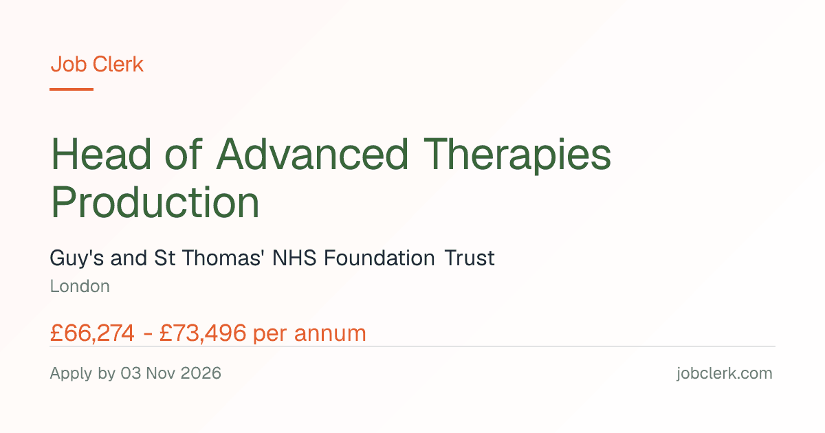 Head of Advanced Therapies Production — London NHS Job — GMP Unit