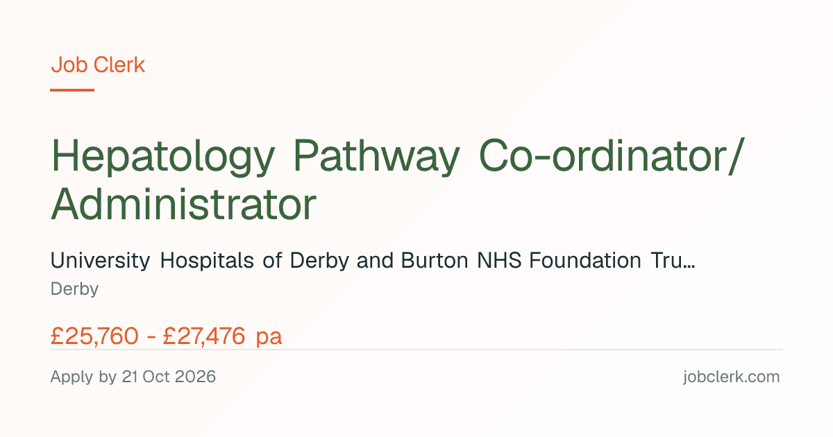 Hepatology Pathway Co-ordinat… — Liver Team NHS Job — 37.5h, permanent