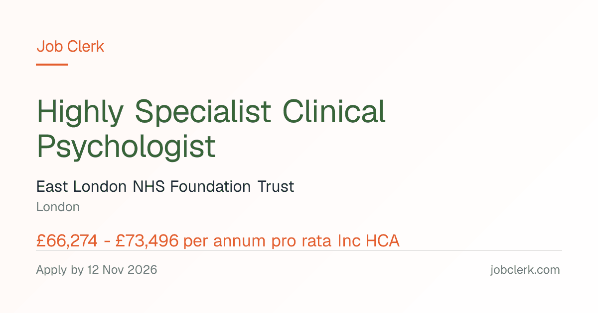 Highly Specialist Clinical Psychologist — London NHS Job — 22.5h