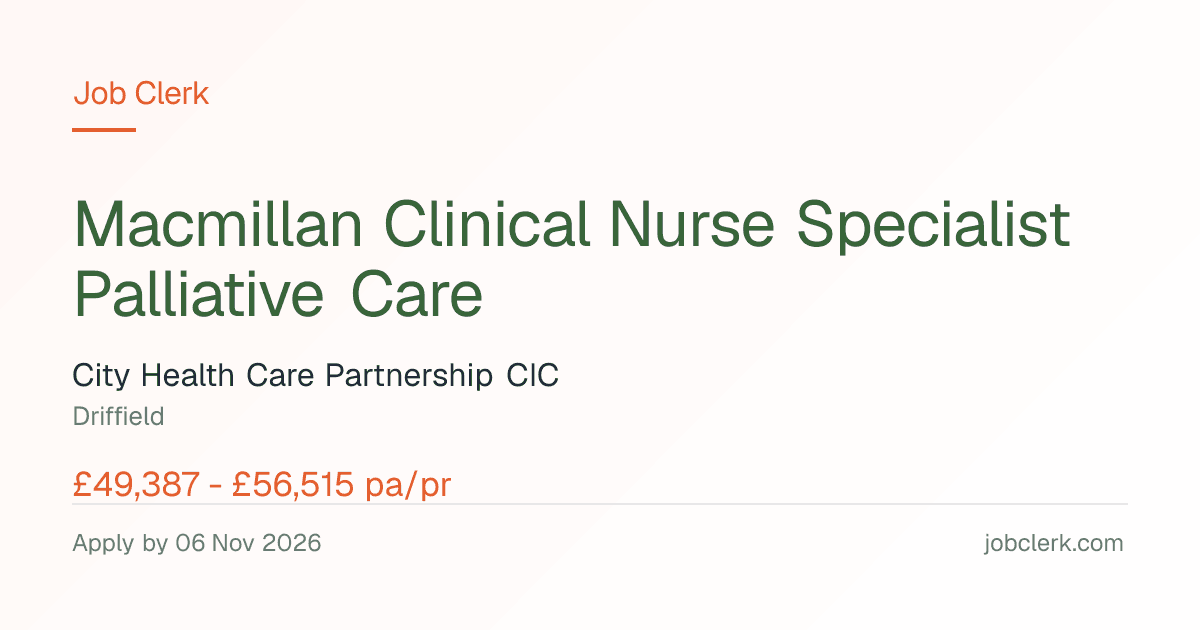 Macmillan Clinical Nurse Specialist Palliative Care — NHS Job — 37.5h