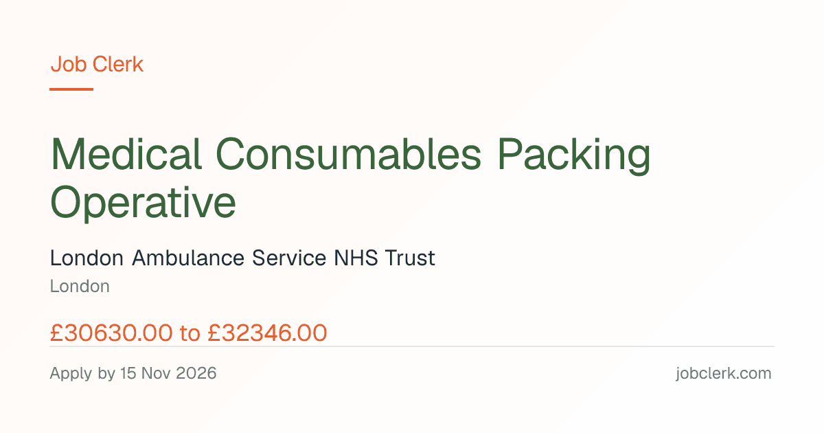 Medical Consumables Packing Operative — London NHS Job — full time