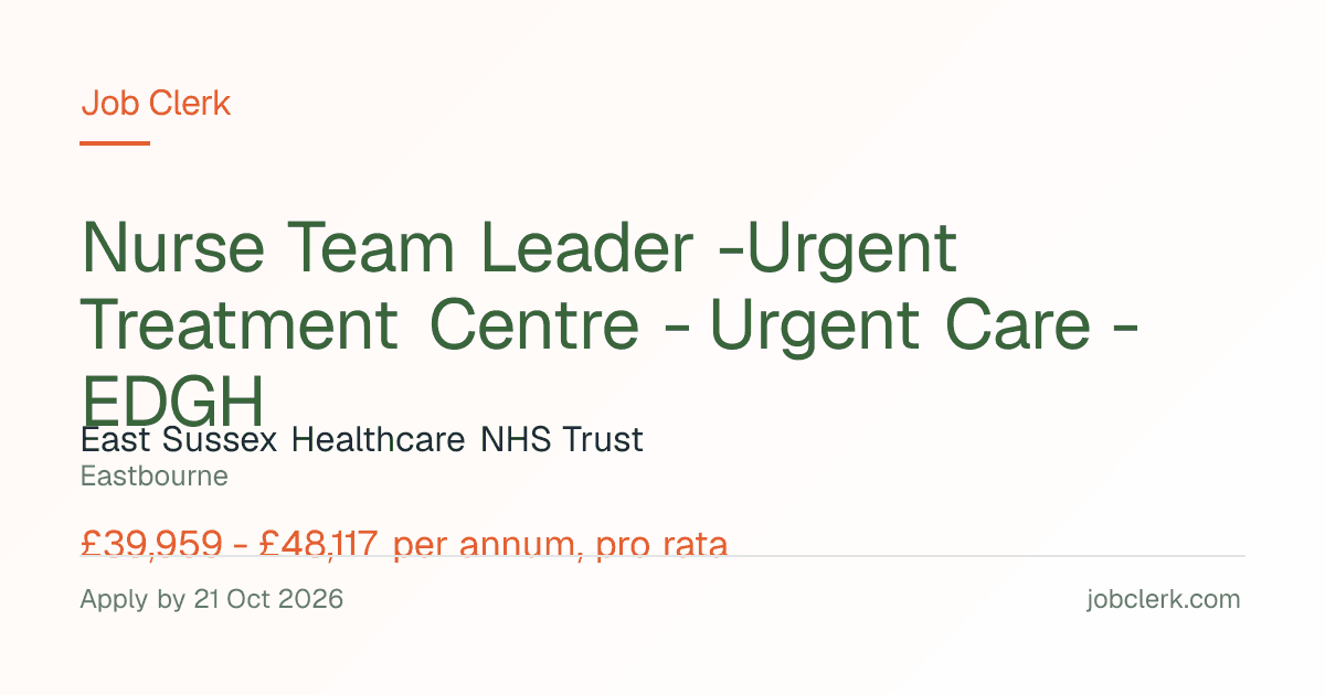 Nurse Team Leader… — Clinical Unit NHS Job — Urgent Treatment…