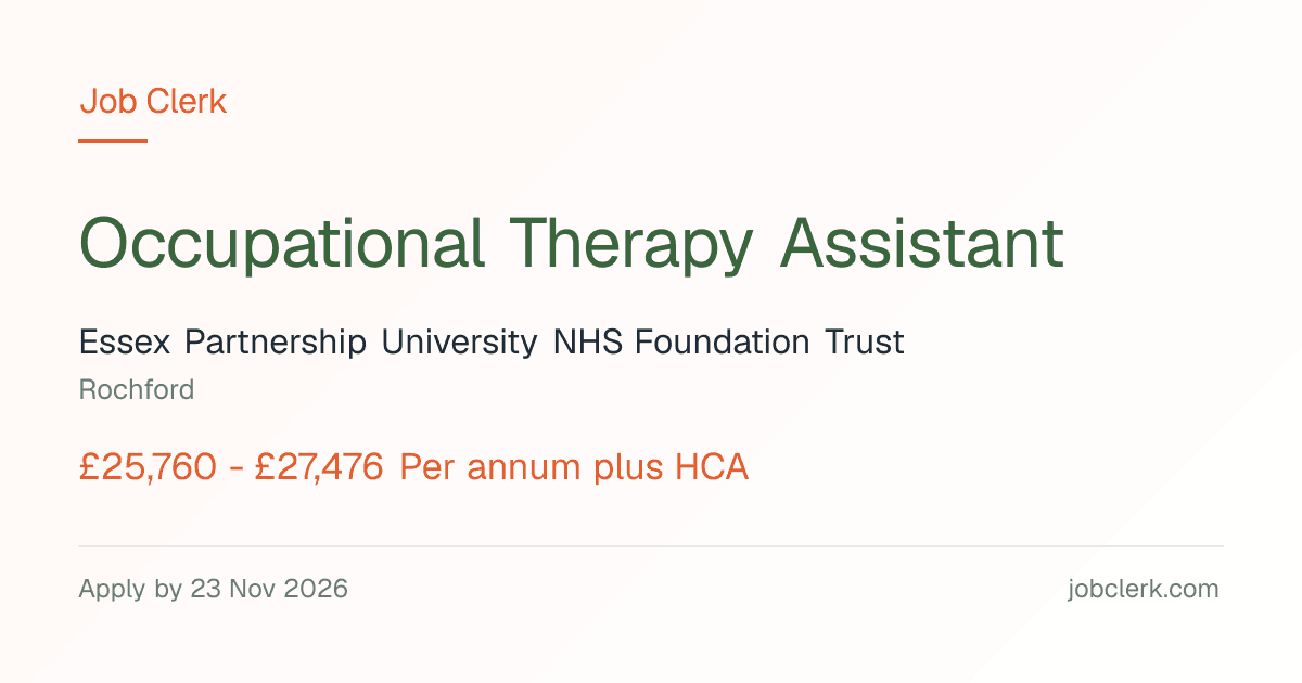 Occupational Therapy Assistant — Rochford NHS Job — 37.5h, 23 Nov