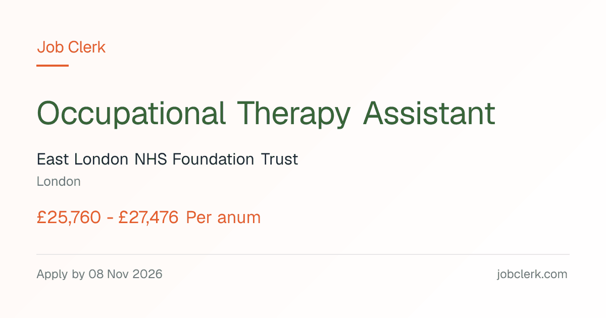 Occupational Therapy Assistant — London NHS Job — Mental service