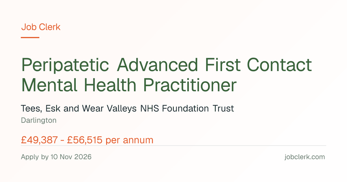 Peripatetic Advanced First Contact Mental… — Darlington NHS Job