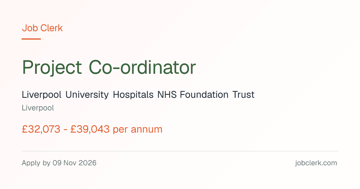 Project Co-ordinator — Liverpool Hospitals — Liverpool NHS Job — 37.5h