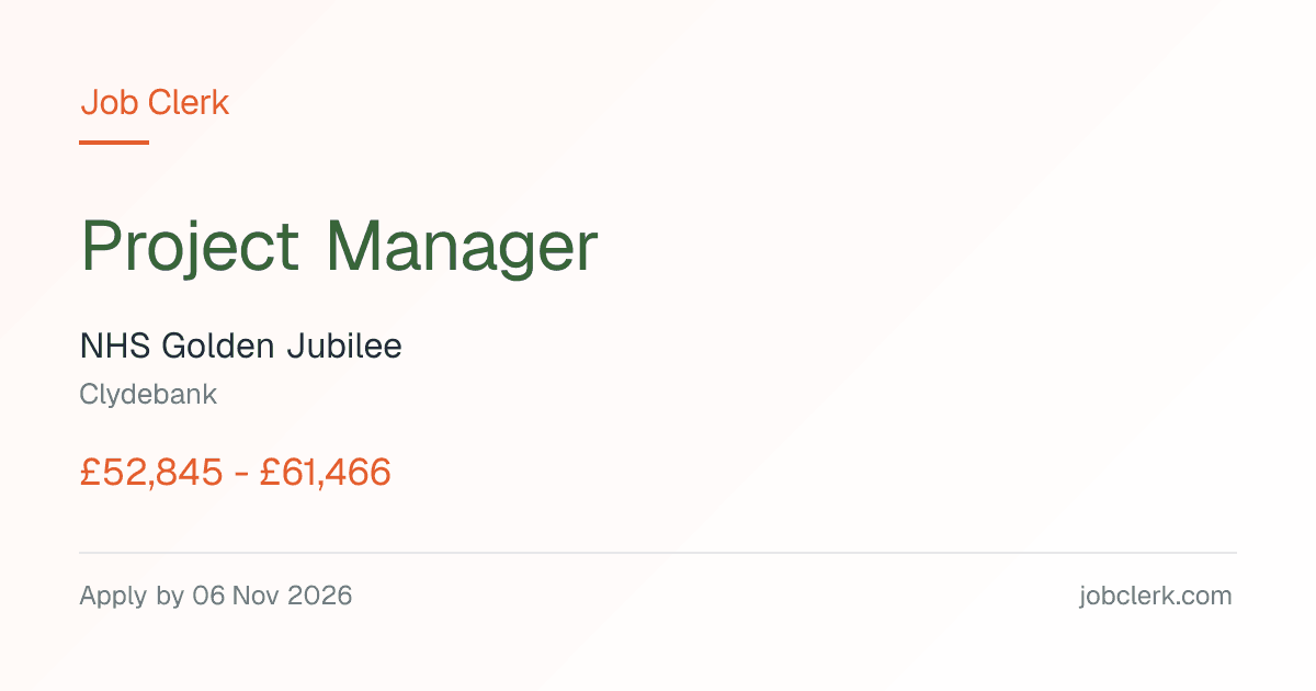 Project Manager — Clydebank NHS Job — Capital Projects team, permanent