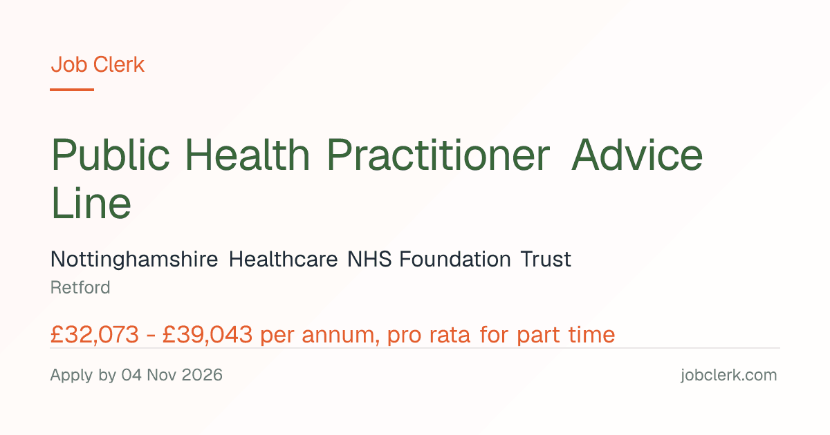Public Health Practitioner Advice Line — Retford NHS Job — 30h, 4 Nov