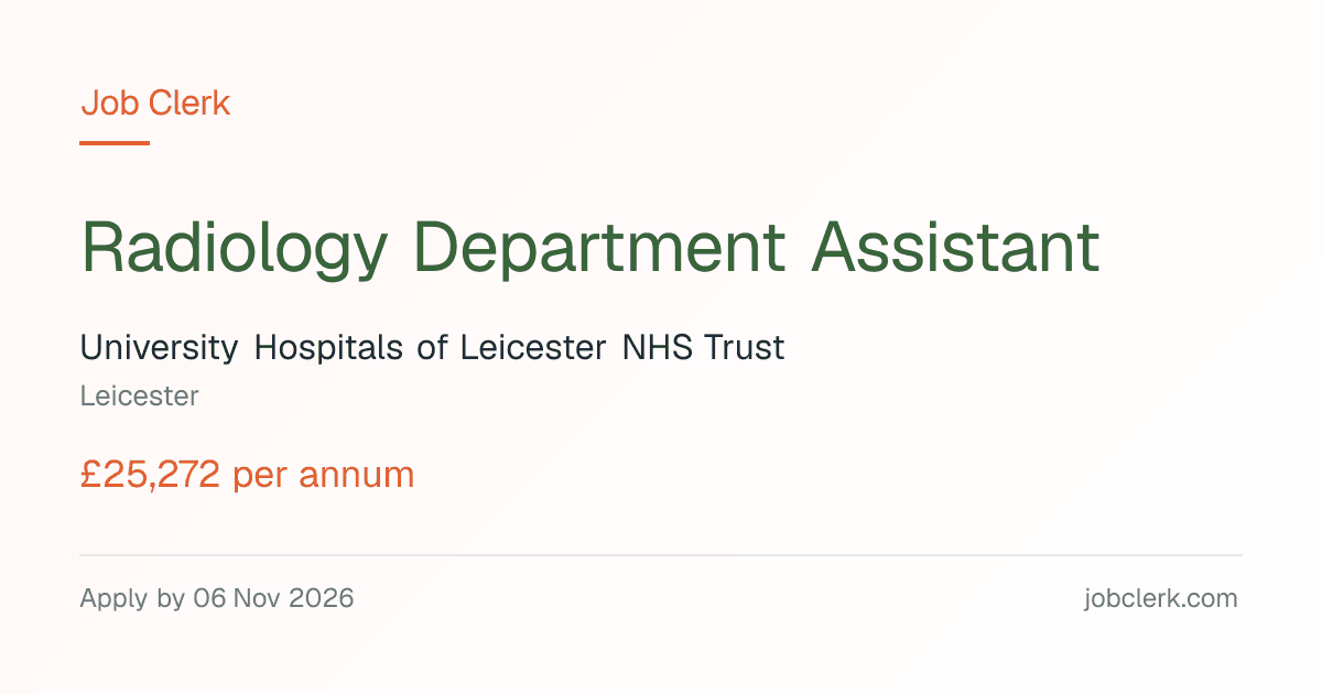 Radiology Department Assistant — Leicester NHS Job — Radiology team