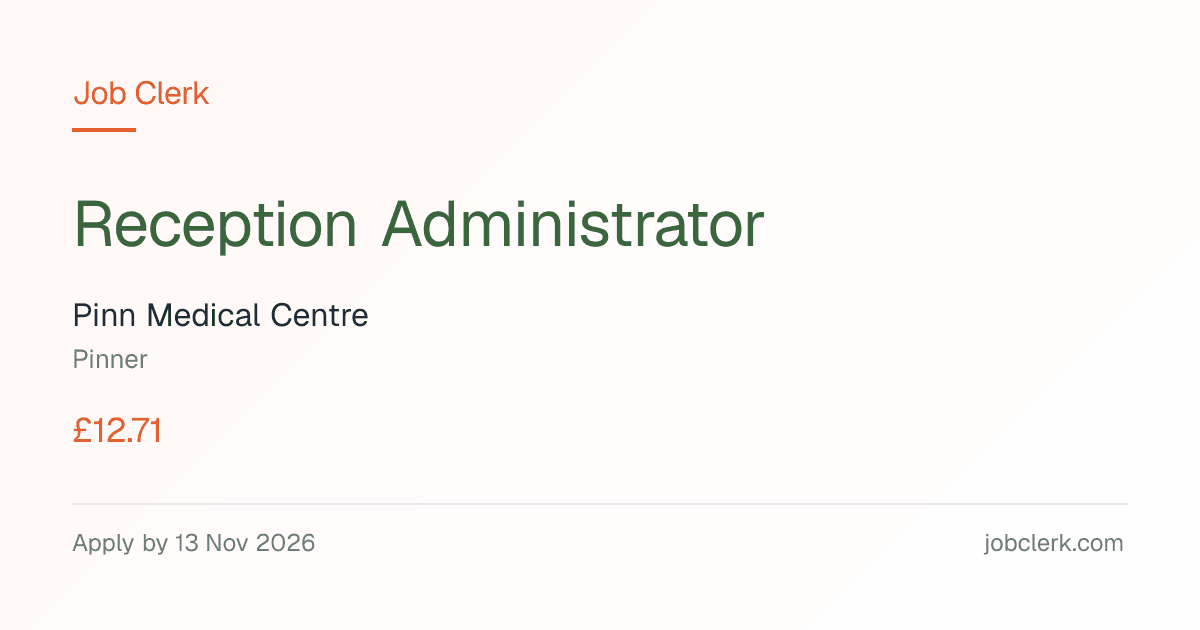 Reception Administrator — Pinner NHS Job — GP Led Health Centre