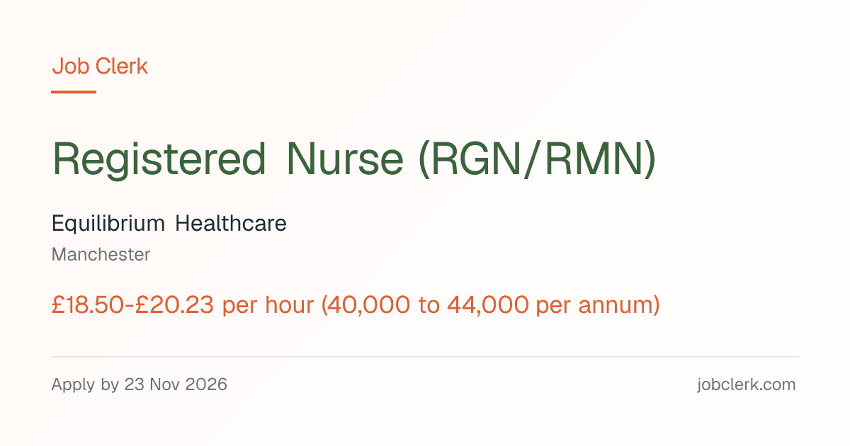 Registered Nurse (RGN/RMN) — Manchester NHS Job — 42h, 23 Nov