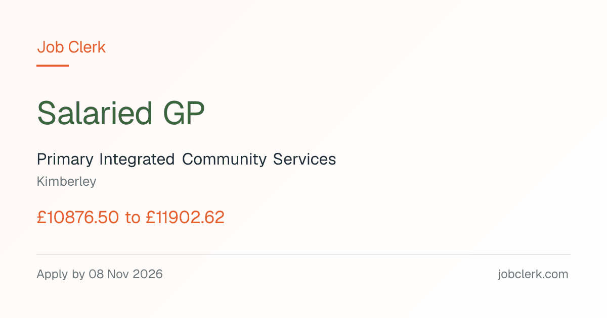 Salaried GP — Kimberley NHS Job — Hama Medical Centre, permanent