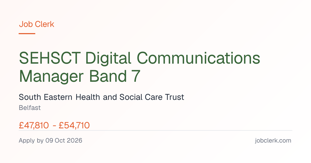 SEHSCT Digital Communicatio… — Longstone Hospital Site NHS Job — 9 Oct