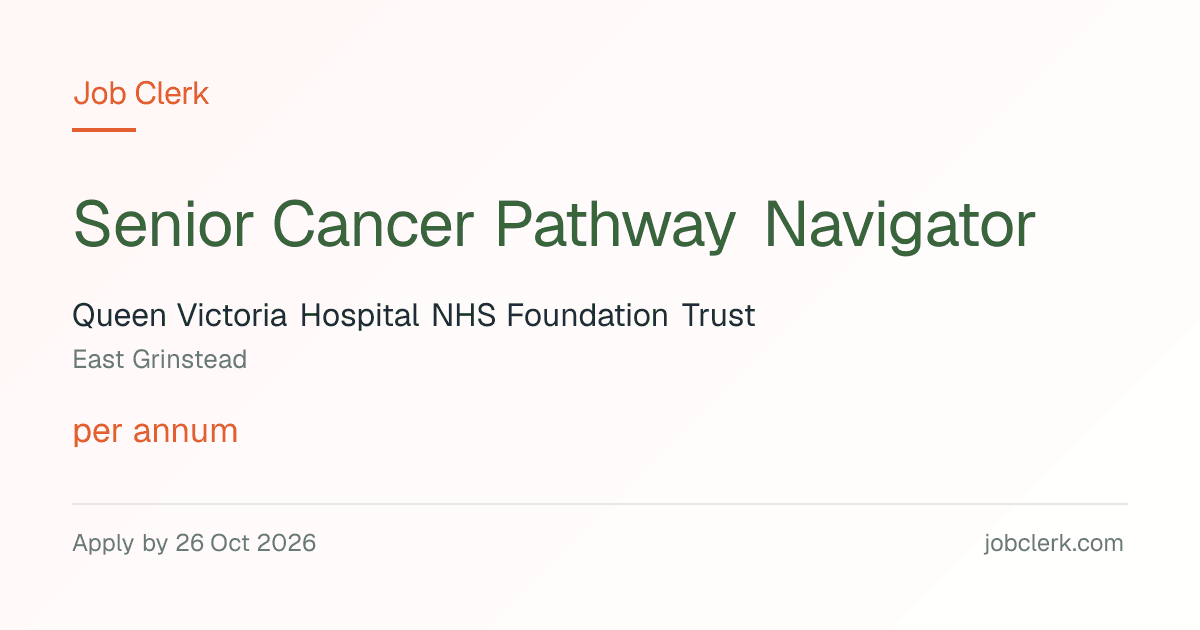 Senior Cancer Pathway Navigator — Cancer Services Team NHS Job — 37.5h