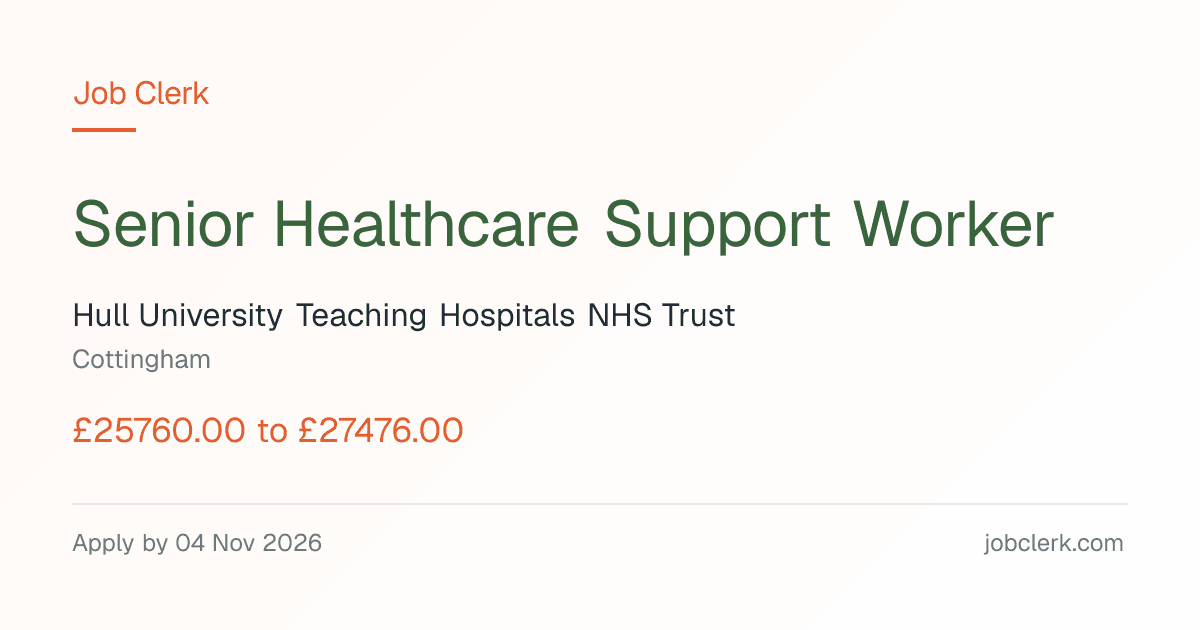 Senior Healthcare Support Worker — Cottingham NHS Job — Ward 11, 37.5h