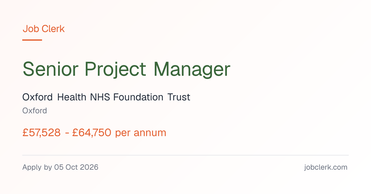 Senior Project Manager — Oxford Health — Oxford NHS Job — 37.5h, 5 Oct