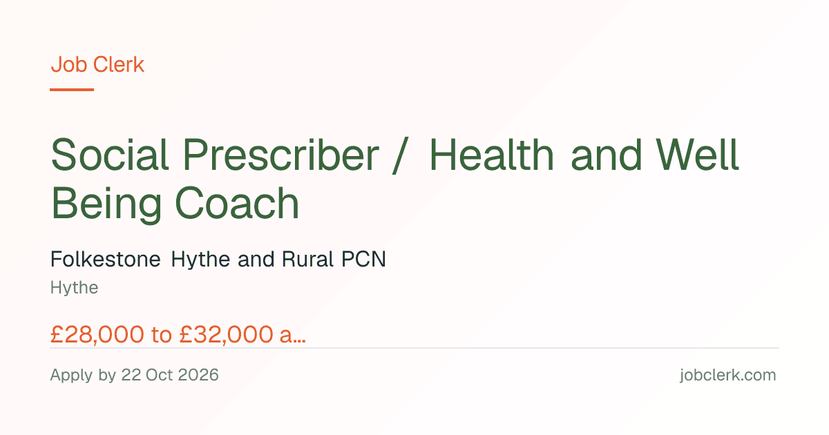 Social Prescriber / Health and Well Being Coach — Hythe NHS Job