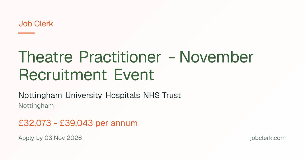 Theatre Practitioner - November Recruitment Event — NHS Job — 37.5h