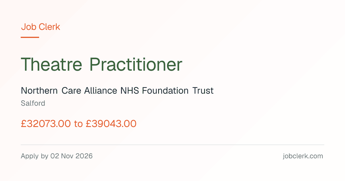 Theatre Practitioner — Salford NHS Job — Salford Theatres, permanent