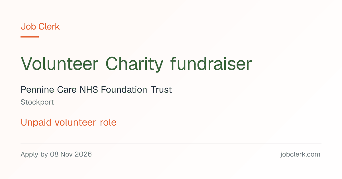Volunteer Charity fundraiser — Stockport NHS Job — 8 Nov | Job Clerk