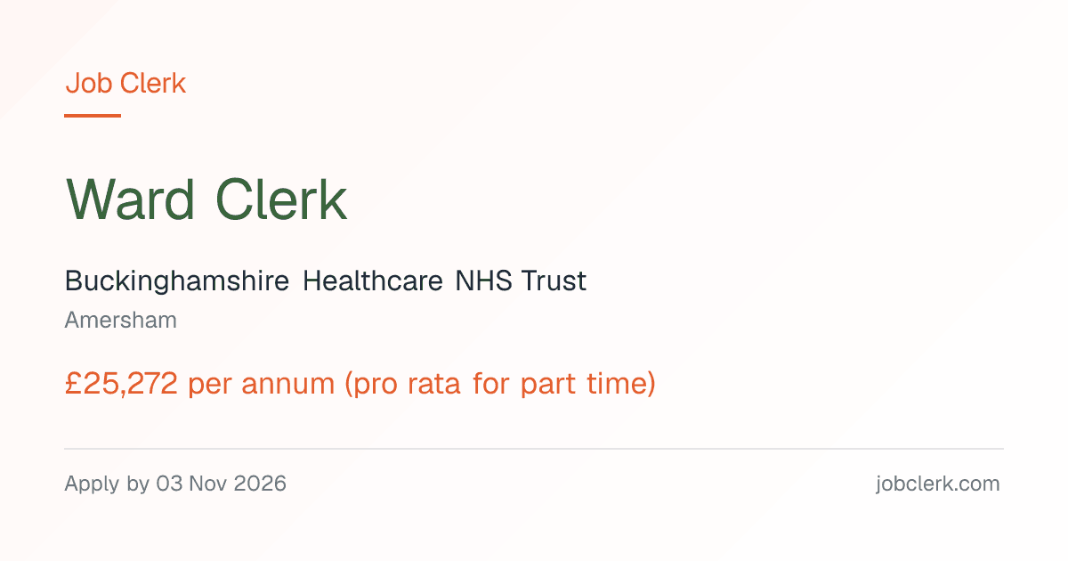 Ward Clerk — Amersham NHS Job — Emergency Medical Receiving Unit