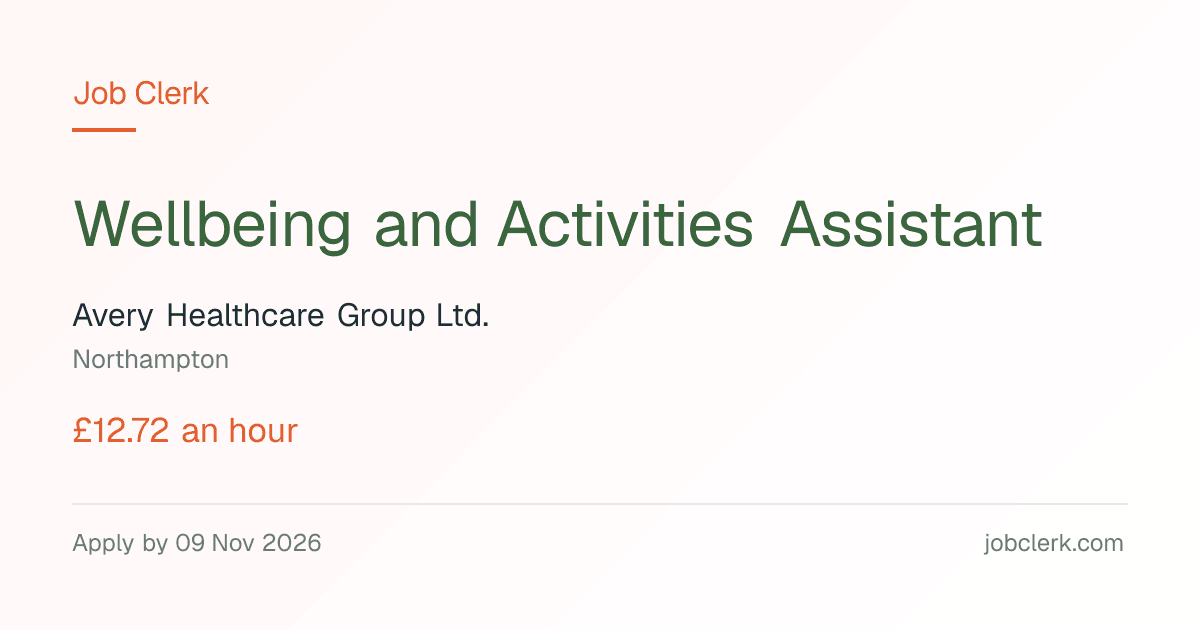 Wellbeing and Activities Assistant — Northampton NHS Job — full time